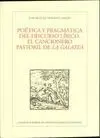 POETICA Y PRAGMATICA DEL DISCURSO LIRICO: EL CANCIONERO PASTORIL DE LA GALATEA