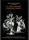 EL ARTE ESPAÑOL FUERA DE ESPAÑA
