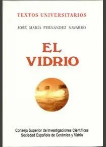 EL VIDRIO: CONSTITUCIÓN, FABRICACIÓN, PROPIEDADES