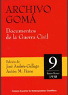 ARCHIVO GOMÁ: DOCUMENTOS DE LA GUERRA CIVIL. VOL 9 (ENERO-MARZO 1938)