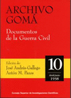 ARCHIVO GOMÁ: DOCUMENTOS DE LA GUERRA CIVIL. VOL 10 (ABRIL-JUNIO 1938)