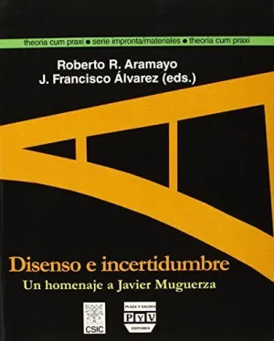 DISENSO E INCERTIDUMBRE: UN HOMENAJE A JAVIER MUGUERZA