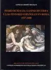 PEDRO RUBIALES, GASPAR BECERRA Y LOS PINTORES ESPAÑOLES EN ROMA (1527-1600)