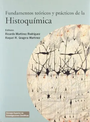 FUNDAMENTOS TEÓRICOS Y PRÁCTICOS DE LA HISTOQUÍMICA FUNDAMENTOS TEÓRICOS Y PRÁCTICOS DE LA HISTOQUÍMICA