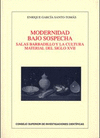 MODERNIDAD BAJO SOSPECHA: SALAS BARBADILLO Y LA CULTURA MATERIAL DEL SIGLO XVII