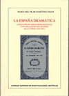 LA ESPAÑA DRAMATICA: COLECCIÓN DE OBRAS REPRESENTADAS CON APLAUSO EN LOS TEATROS DE LA CORTE (1849-1