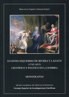 EUGENIO IZQUIERDO DE RIVERA Y LAZAUN (1745-1813): CIENTIFICO Y POLITICO EN LA SOMBRA