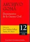 ARCHIVO GOMÁ: DOCUMENTOS DE LA GUERRA CIVIL. VOL 12 (OCTUBRE-DICIEMBRE 1938) ARCHIVO GOMÁ: DOCUMENTOS DE LA GUERRA CIVIL. VOL 12 (OCTUBRE-DICIEMBRE 1938)