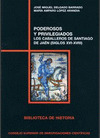 PODEROSOS Y PRIVILEGIADOS: LOS CABALLEROS DE SANTIAGO EN JAÉN (SIGLOS XVI-XVIII)