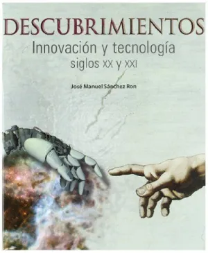 Descubrimientos: Innovación y Tecnología Siglos Xx y Xxi