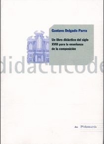 UN LIBRO DIDÁCTICO DEL SIGLO XVIII PARA LA ENSEÑANZA DE LA COMPOSICIÓN