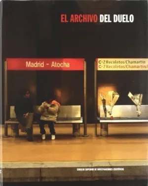 EL ARCHIVO DEL DUELO: ANÁLISIS DE LA RESPUESTA CIUDADANA ANTE LOS ATENTADOS DEL 11 DE MARZO EN MADRI