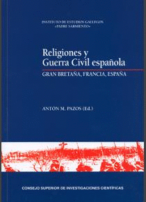 RELIGIONES Y GUERRA CIVIL ESPAÑOLA:<BR>