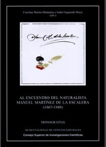 AL ENCUENTRO DEL NATURALISTA MANUEL MARTINEZ DE LA ESCALERA (1867-1949)