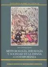 METEOROLOGIA, IDEOLOGIA Y SOCIEDAD EN LA ESPAÑA CONTEMPORANEA