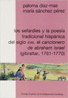 LOS SEFARDÍES Y LA POESÍA TRADICIONAL HISPÁNICA DEL SIGLO XVIII. EL CANCIONERO DE ABRAHAM ISRAEL (GI