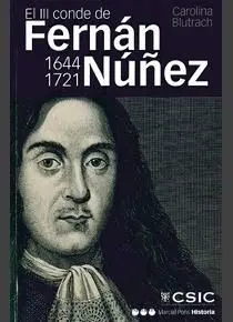 EL III CONDE DE FERNÁN NÚÑEZ (1644-1721): VIDA Y MEMORIA DE UN HOMBRE PRÁCTICO