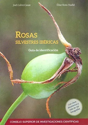 ROSAS SILVESTRES IBÉRICAS: GUÍA DE IDENTIFICACIÓN