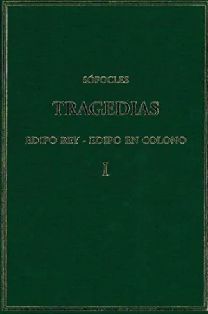 TRAGEDIAS. VOL. I: EDIPO REY - EDIPO EN COLONO
