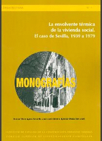 LA ENVOLVENTE TÉRMICA DE LA VIVIENDA SOCIAL: EL CASO DE SEVILLA, 1939 A 1979