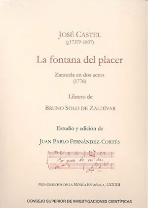 LA FONTANA DEL PLACER: ZARZUELA EN DOS ACTOS (1776)