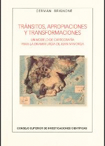 TRÁNSITOS, APROPIACIONES Y TRANSFORMACIONES: UN MODELO DE CARTOGRAFÍA PARA LA DRAMATURGIA DE JUAN MA