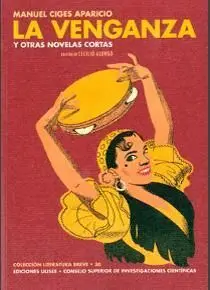 LA VENGANZA Y OTRAS NOVELAS CORTAS