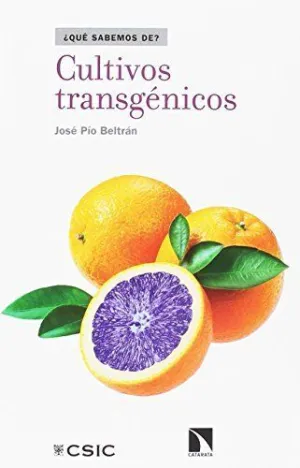 CULTIVOS TRANSGÉNICOS: ENTRE EL MIEDO Y LA ESPERANZA