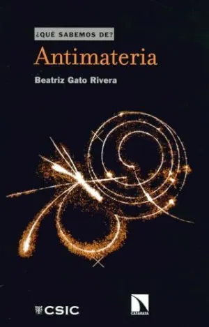ANTIMATERIA ¿QUÉ SABEMOS DE?