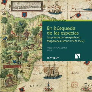 EN BÚSQUEDA DE LAS ESPECIAS: LAS PLANTAS DE LA EXPEDICIÓN MAGALLANES-ELCANO (1519-1522)