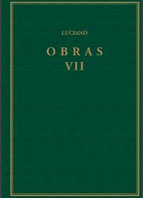 OBRAS. VOLUMEN VII (HIPIAS O LAS TERMAS; SOBRE LA SALA; PROMETEO; ACERCA DE LOS SACRIFICIOS; ANACARS