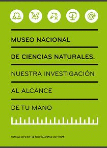 MUSEO NACIONAL DE CIENCIAS NATURALES: NUESTRA INVESTIGACIÓN AL ALCANCE DE TU MANO