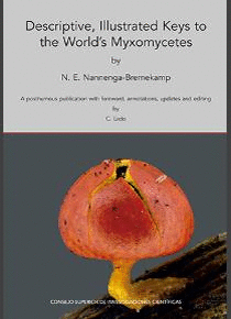 DESCRIPTIVE, ILLUSTRATED KEYS TO THE WORLD´S MYXOMYCETES : A POSTHUMOUS PUBLICATION WITH FOREWORD, A