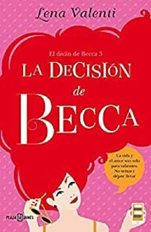LA DECISIÓN DE BECCA (EL DIVÁN DE BECCA 3) LA DECISIÓN DE BECCA (EL DIVÁN DE BECCA 3)