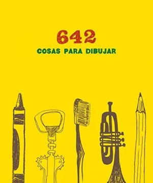 642 COSAS PARA DIBUJAR 642 COSAS PARA DIBUJAR