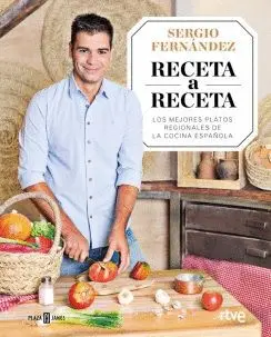 RECETA A RECETA: LOS MEJORES PLATOS REGIONALES DE LA COCINA ESPAÑOLA