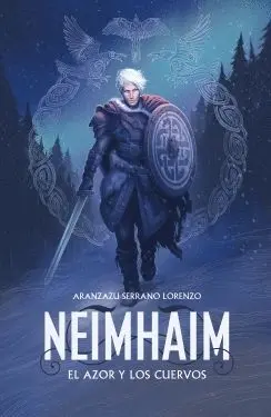 NEIMHAIM: EL AZOR Y LOS CUERVOS NEIMHAIM: EL AZOR Y LOS CUERVOS