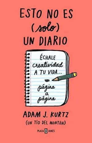 Esto no Es (Solo) un Diario. Échale Creatividad a tu Vida Página a Página (Edición en Coral Flúor)