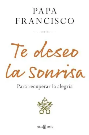 TE DESEO LA SONRISA TE DESEO LA SONRISA