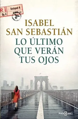 LO ÚLTIMO QUE VERÁN TUS OJOS