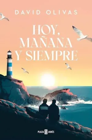 HOY, MAÑANA Y SIEMPRE