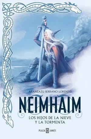 LOS HIJOS DE LA NIEVE Y LA TORMENTA (NEIMHAIM 1) LOS HIJOS DE LA NIEVE Y LA TORMENTA (NEIMHAIM 1)