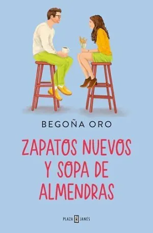 ZAPATOS NUEVOS Y SOPA DE ALMENDRAS ZAPATOS NUEVOS Y SOPA DE ALMENDRAS