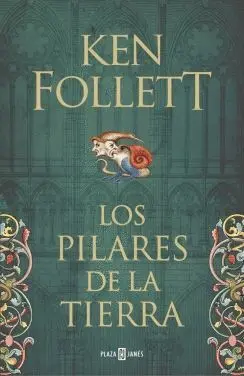 LOS PILARES DE LA TIERRA LOS PILARES DE LA TIERRA