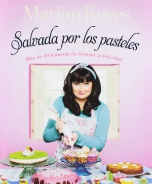 SALVADA POR LOS PASTELES SALVADA POR LOS PASTELES
