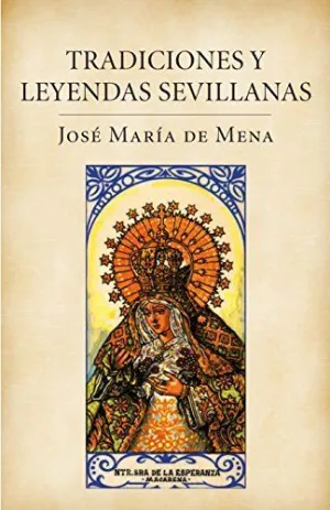 Tradiciones y Leyendas Sevillanas