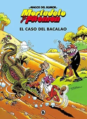 MAGOS HUMOR MORTADELO 6. CASO DEL BACALA