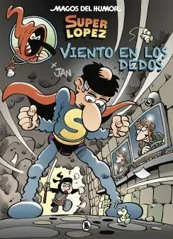 SUPERLOPEZ: VIENTO EN LOS DEDOS
