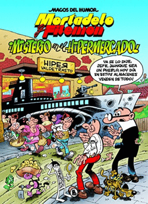 MORTADELO Y FILEMON: ¡MISTERIO EN EL HIPERMERCADO!