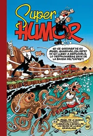 SUPER HUMOR. MORTADELO Y FILEMON: EL ÁNGEL DE LA GUARDA  ¡PESADIIIILLAAA!  CORRUPCIÓN A MOGOLLÓN 